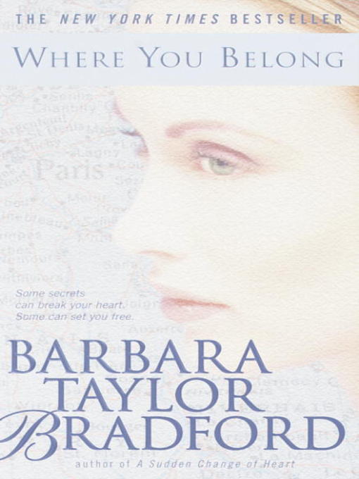 Title details for Where You Belong by Barbara Taylor Bradford - Wait list